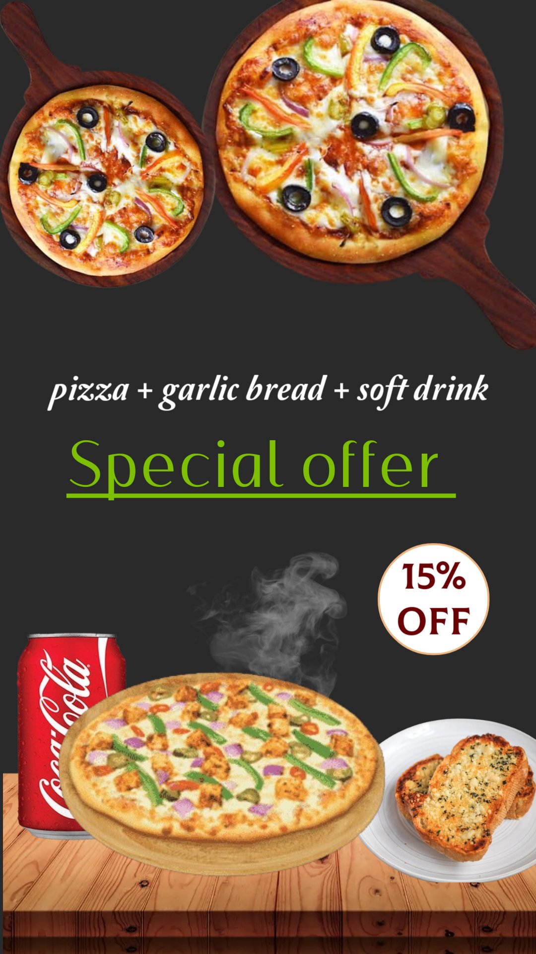 Pizza + Garlic bread + Soft drink